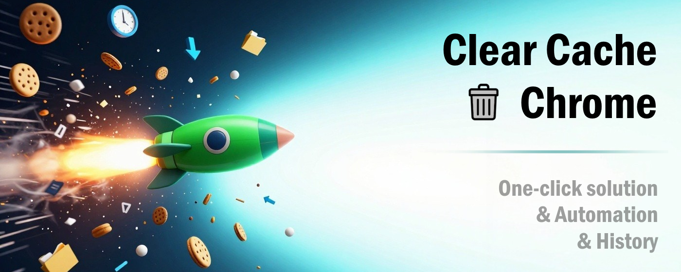 Clear Cache Chrome popup with Current Site scope selected and whitelist panel visible